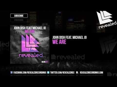 John Dish feat. Michael Jo - We Are [OUT NOW!]
