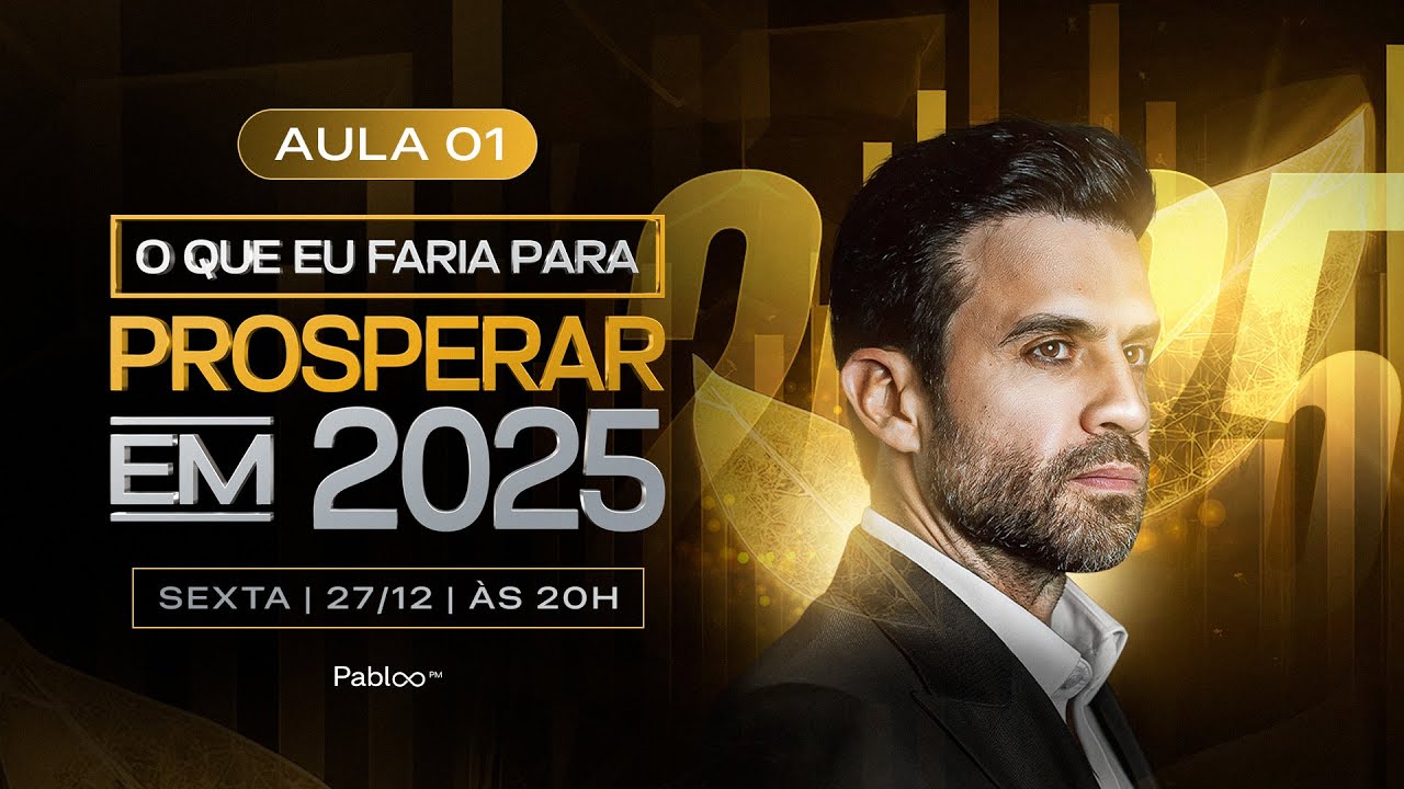 A Virada | O que eu faria para prosperar em 2025 | 27/12 às 20h com Pablo Marçal