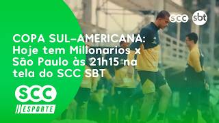 COPA SUL-AMERICANA: Hoje tem Millonarios x São Paulo às 21h15 na tela do SCC SBT | SCC Esporte
