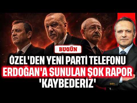 Özel'den yeni parti telefonu! Erdoğan'a sunulan rapor: 'Kaybederiz' | BUGÜN