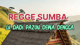 Download lagu LAGU REGE SUMBA || LII DADI PAZOU DEWA DENGGA mp3