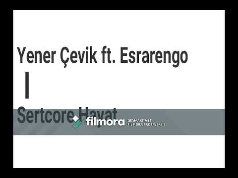 Yener Çevik ft. Esrarengo - Sertcore Hayat