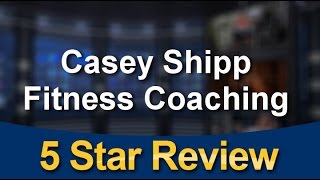 preview picture of video 'Casey Shipp Personal Trainer & Fitness Coach Kennesaw - Awesome 5 Star Review from Kate Crumbley'