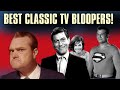 Funniest Classic TV Bloopers and Goofs I have found!