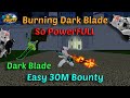 Burning Dark Blade So OP With Portal Sanguine Blox Fruits Highlight 30M Bounty Hunting
