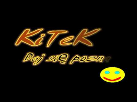 KiTeK - Daj się poznać