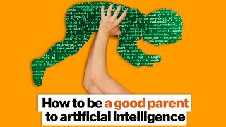 How to be a good parent to artificial intelligence | Ben Goertzel