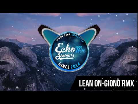 Lean On(DJ Snake)-Giono Rmx-M.E.S
