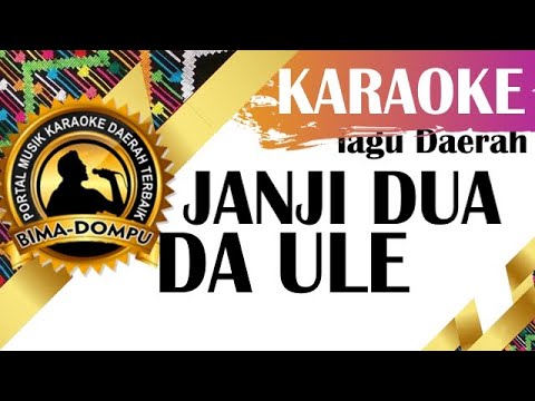 Karaoke Janji Dua Da Ule - Karaoke Lagu Dangdut Daerah Bima Dompu Populer