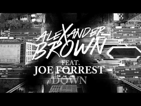 Alexander Brown feat. Joe Forrest - Down (GORM! Remix) TEASER
