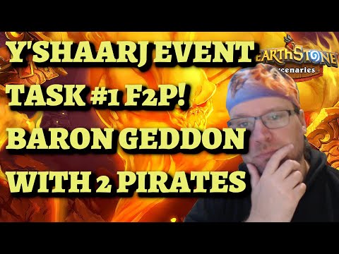 Y'Shaarj Event Task #1: F2P BUDGET Baron Geddon with 2 Pirates (Hearthstone Mercenaries guide)
