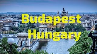 Travel Europe: Budapest Hungary