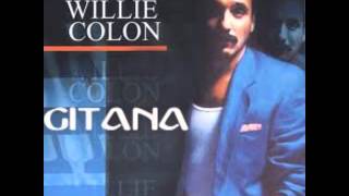 Gitana - Willie Colón Letra