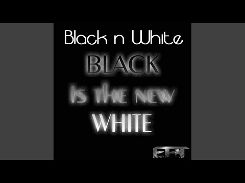 Black Is The New White (Original Mix)