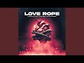 Love Rope