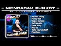 Funkot Terbaru MENDADAK FUNKOT SPESIAL PARTY BUAT KALIAN Best Lagu Funkot Terpopuler