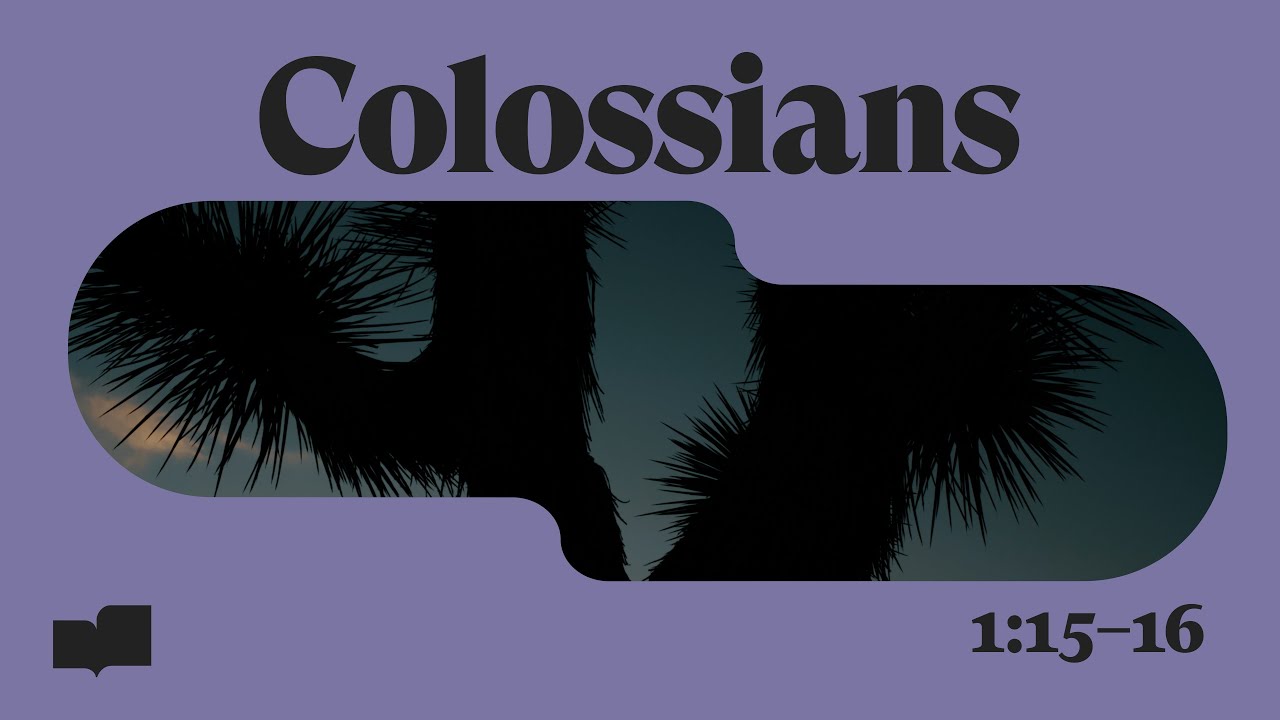 Verses - Colossians 1:15-16 (Official Lyric Video)