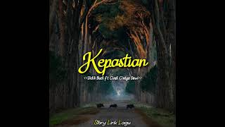 Download lagu KEPASTIAN - DIDIK BUDI FT CINDI CINTYA DEWI (STORYWA) mp3