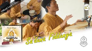 Download lagu Sa'duna Fiddunya ( Lirik Video) - Hadroh Daarul Hijrah | Live Majlas Vol. 2 mp3