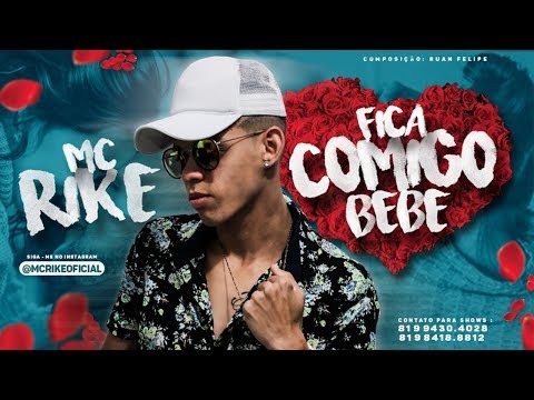 MC Rike - Fica Comigo Bebê (Batidão Romântico)