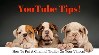 How to Put a Channel Trailer Video on Youtube
