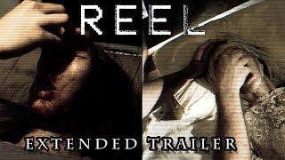 REEL - Extended Trailer