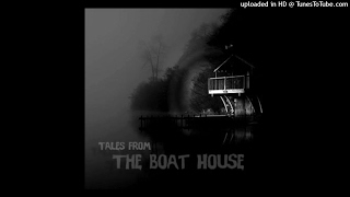Trellion & Sniff ft. Figment - Tales from the Boathouse