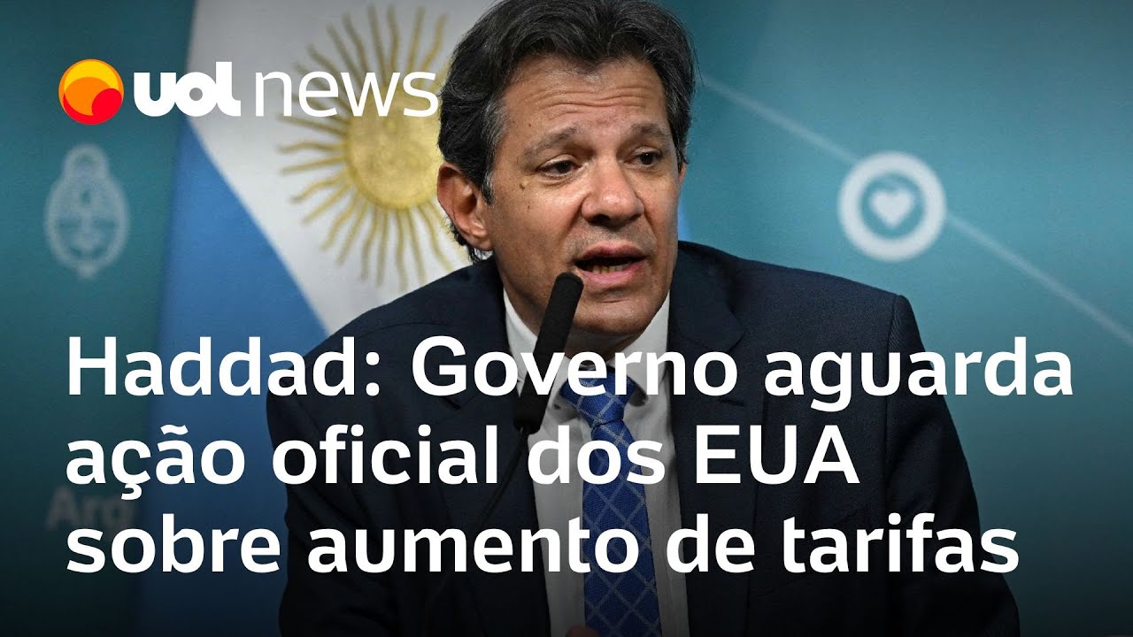 Haddad: Governo aguarda ação oficial dos EUA sobre aumento de tarifas e eventual taxa sobre aço
