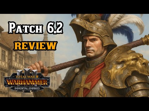 Patch 6.2 Review: Performance, Campaign AI Changes, Items – Total War: Warhammer 3 Immortal Empires