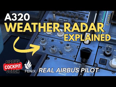 Fenix A320 Weather Radar Explained by Real Airbus Pilot | MSFS 2024