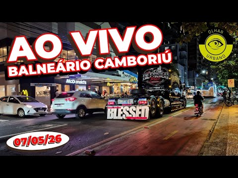 Balneário Camboriú AO VIVO: Noite e Madrugada de Quinta - 07/05/26