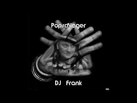 Popschlager  -  DJ  Frank