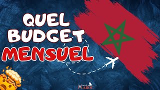 Quel est le meilleur BUDGET pour Vivre au Maroc ?