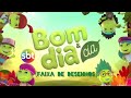 Bom Dia E Cia Faixa De Desenhos Espero Que Gostem ️