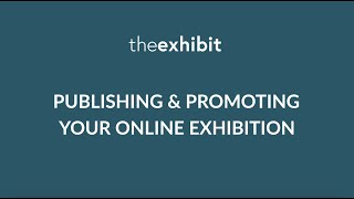 How to publish and promote your online art exhibition (Steps 3 & 4)