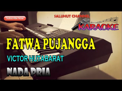 FATWA PUJANGGA [KARAOKE] VICTOR HUTABARAT ll NADA PRIA G=DO