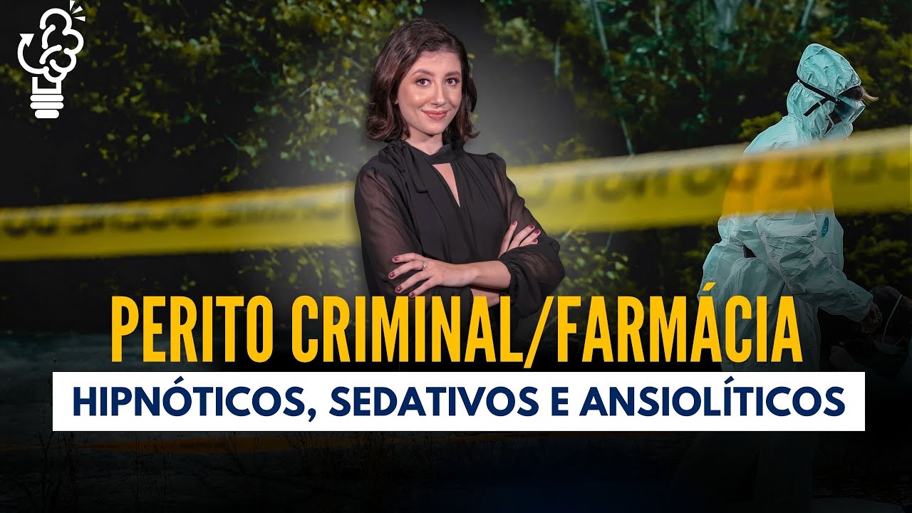 Farmacologia Perito Criminal | Hipnóticos sedativos e Ansiolíticos