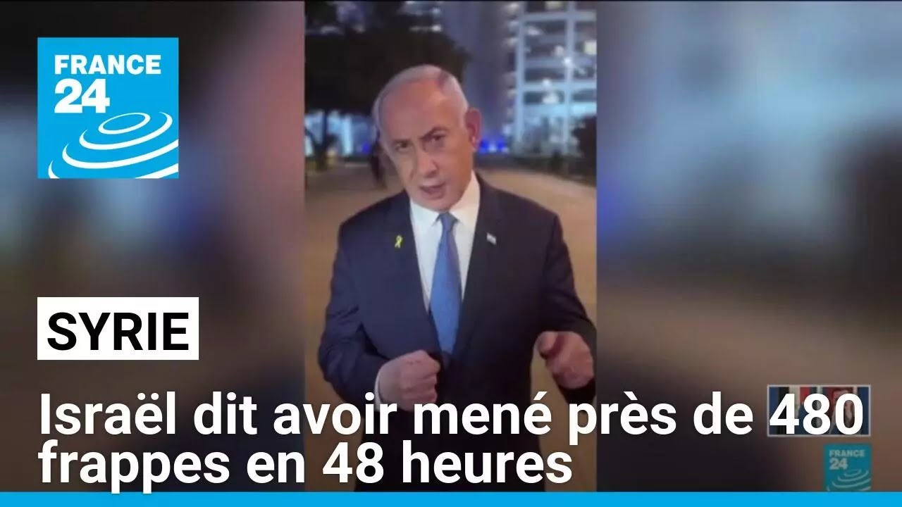 En Syrie, l'armée israélienne dit avoir mené près de 480 frappes en 48 heures • FRANCE 24