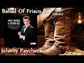 Johnny Paycheck  - Ballad Of Frisco Bay (Stereo)