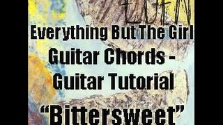 Everything But The Girl -  Bittersweet - Guitar Tutorial