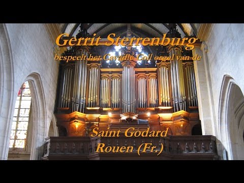 Psalm 16 - Gerrit Sterrenburg speelt op het Cavaillé - Coll orgel van de Saint Godard te Rouen.
