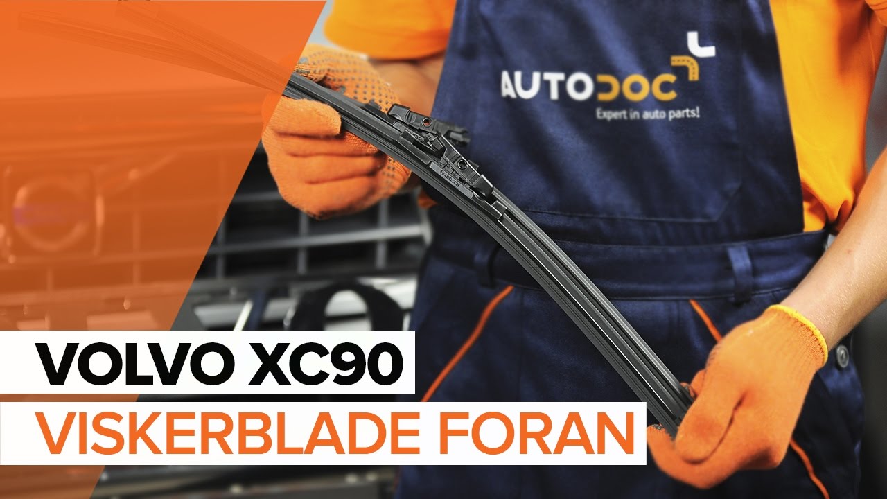 Udskift viskerblade for - Volvo XC90 1 | Brugeranvisning