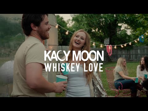 Kacy Moon - Whiskey Love (Official Video)