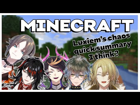 Luxiem's Minecraft chaos quick summary, I think?