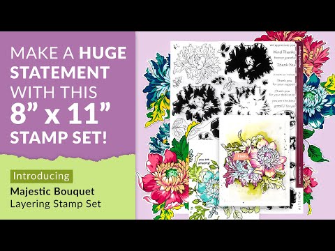 The BIGGEST Floral Layering Stamps Yet - Majestic Bouquet Stamp Set Available Now!