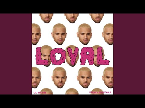 Video thumbnail for Loyal (East Coast Version)