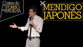 MENDIGO NO JAPÃO - Cortes do Afonso Padilha