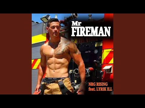 Mr. Fireman