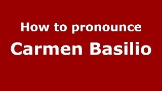 How to pronounce Carmen Basilio