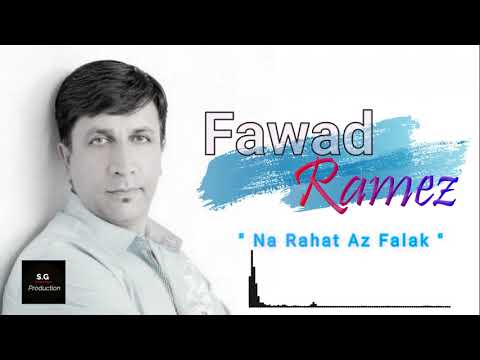 Fawad Ramez  -  Na Rahat Az Falak